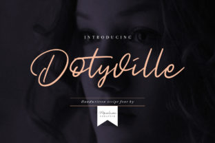Dotyville: A Bold Script Font for Handmade Crafters and Designers