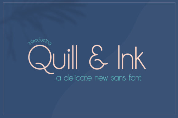 Quill Ink: A Modern Sans Serif Font for Branding and Design