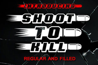Shoot to Kill: A Bold Font for Dynamic Campaigns